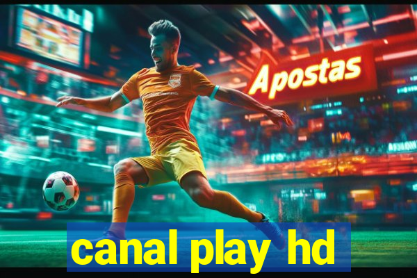 canal play hd